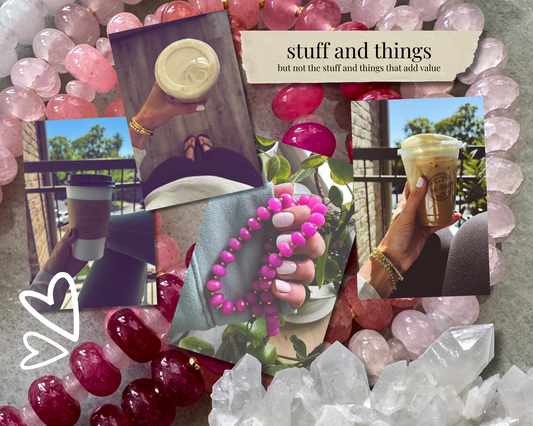 Stuff and things