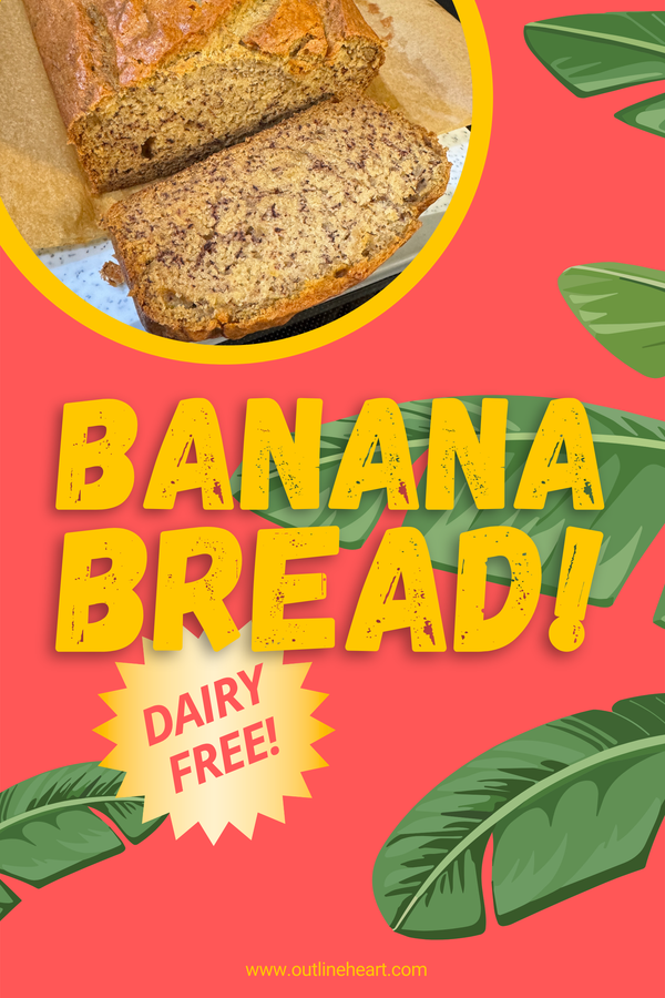 Banana Bread - Dairy Free